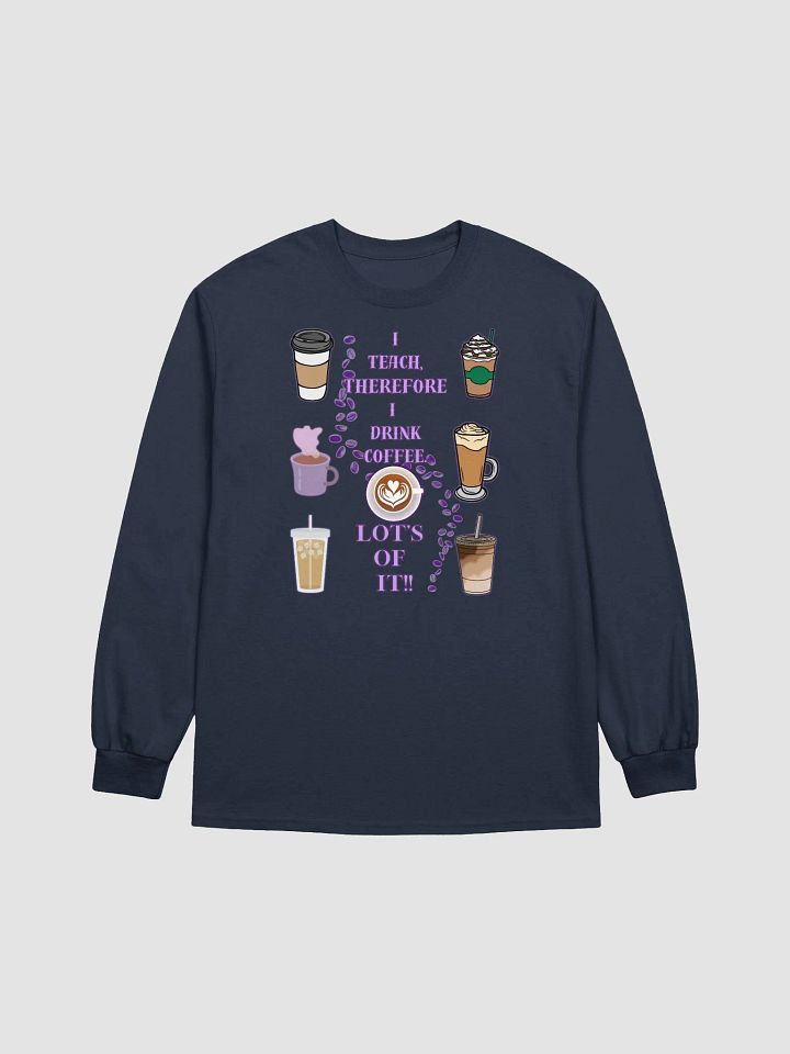 Teachers coffee break Long Sleeve Tee product image (1)