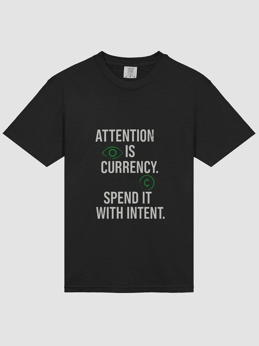 Attention Is Currency T-Shirt product image (39)