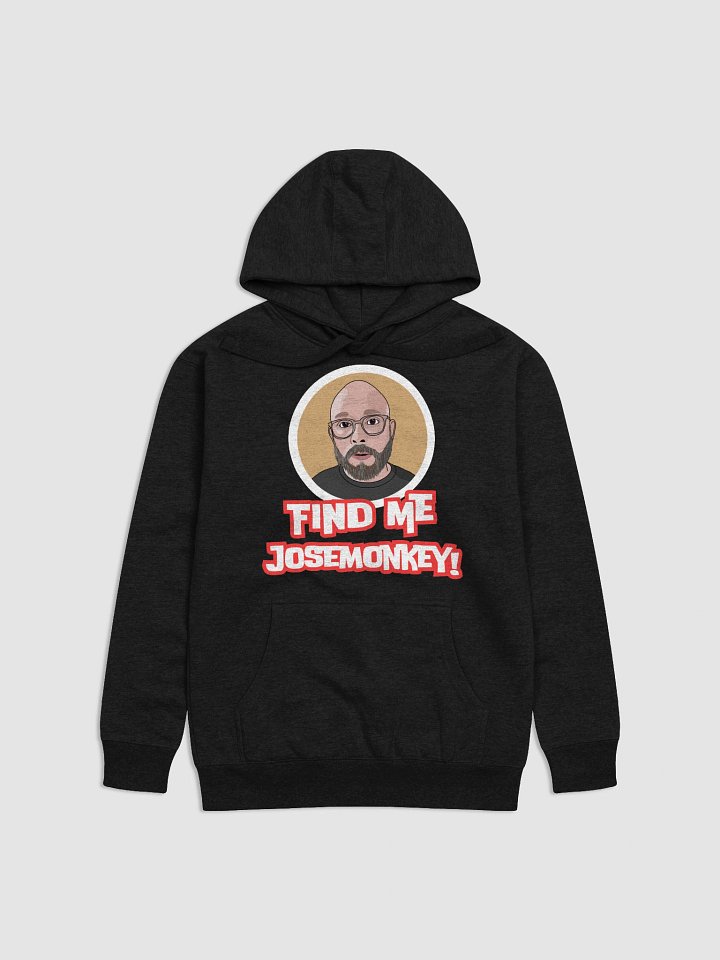 Find me, josemonkey! Hoodie product image (12)