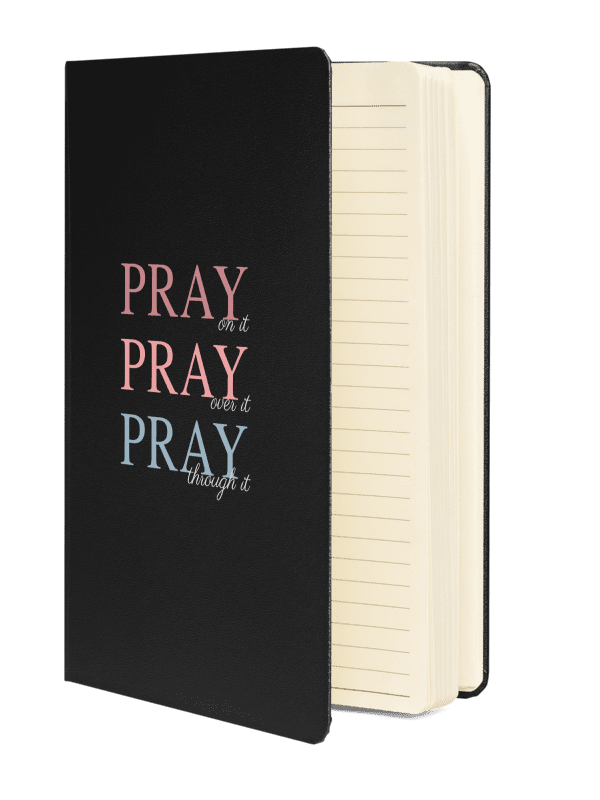 Pray On It, Pray Over It, Pray Through It | Hardcover Bound Notebook product image (2)