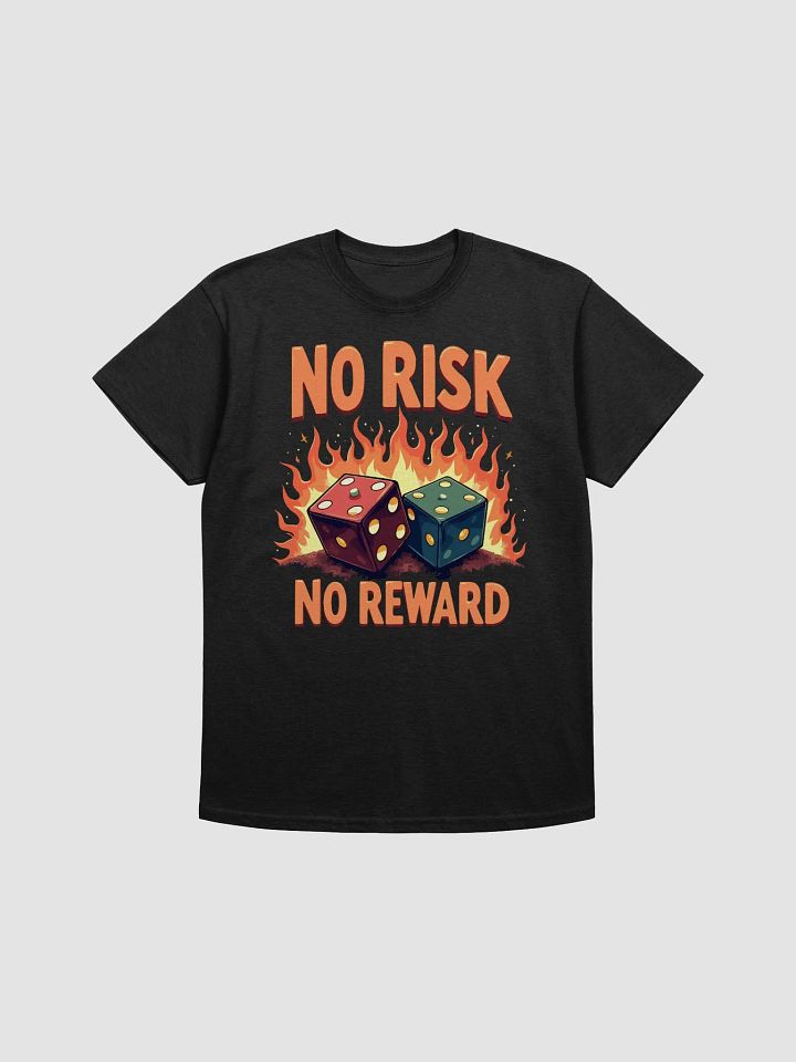 No Risk No Reward Dice T-Shirt product image (1)