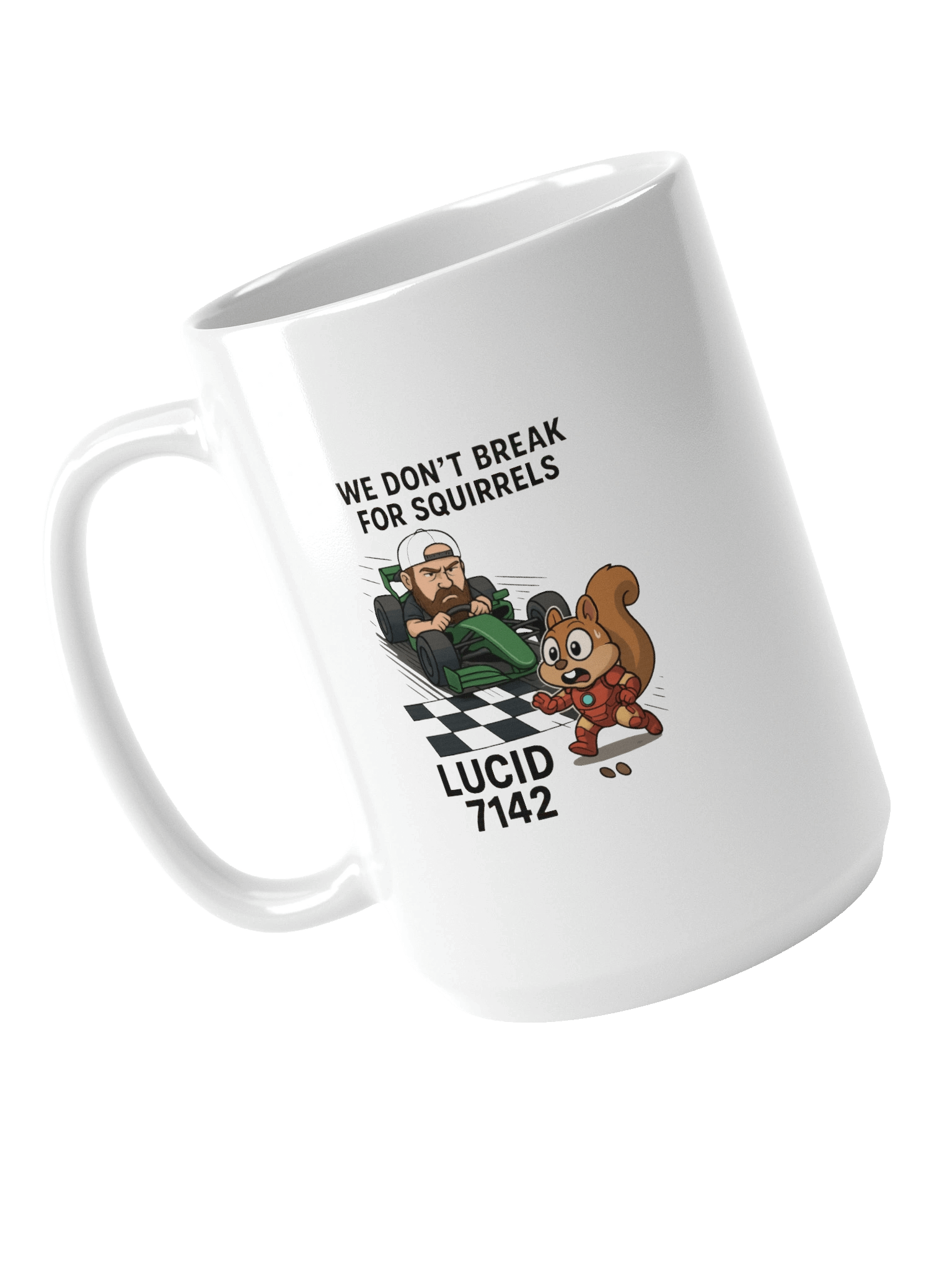 Lucid 7142 Racing Mug – We Don’t Brake for Squirrels product image (4)