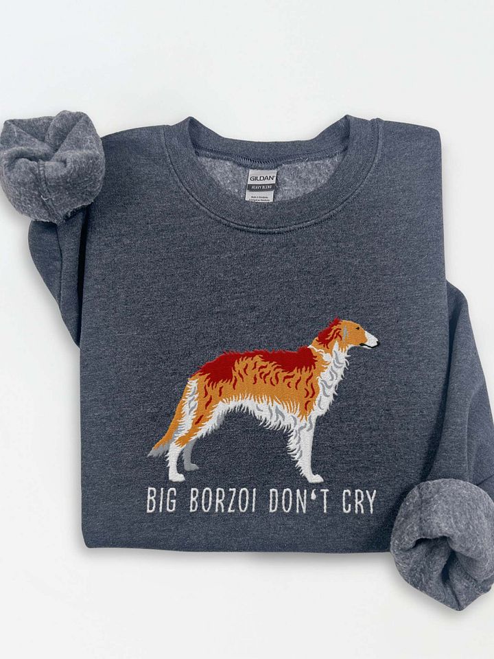 Big Borzoi Don't Cry Sweatshirt (Embroidered) of a Borzoi(Sable) product image (1)