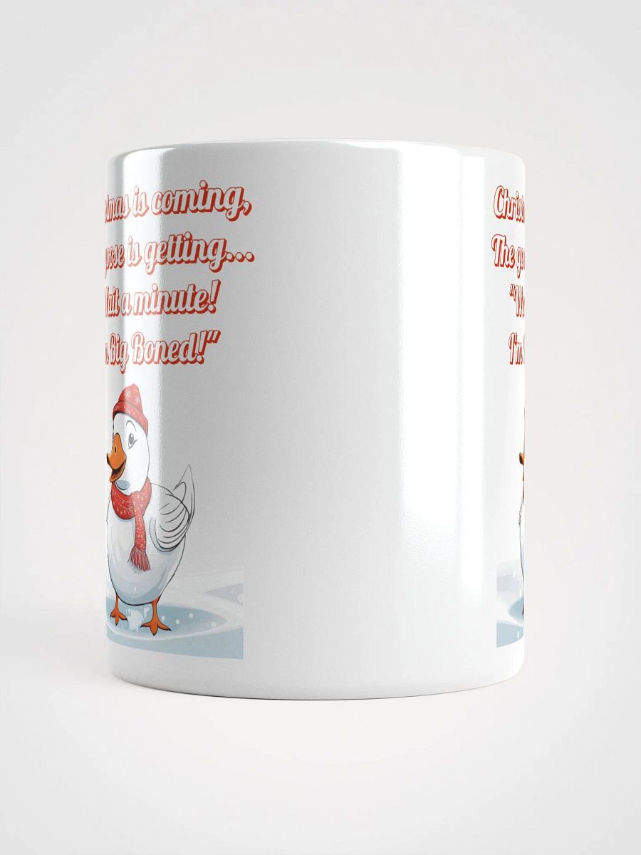 Wait A Minute! I'm Big Boned! Funny Christmas White Coffee Mug product image (4)
