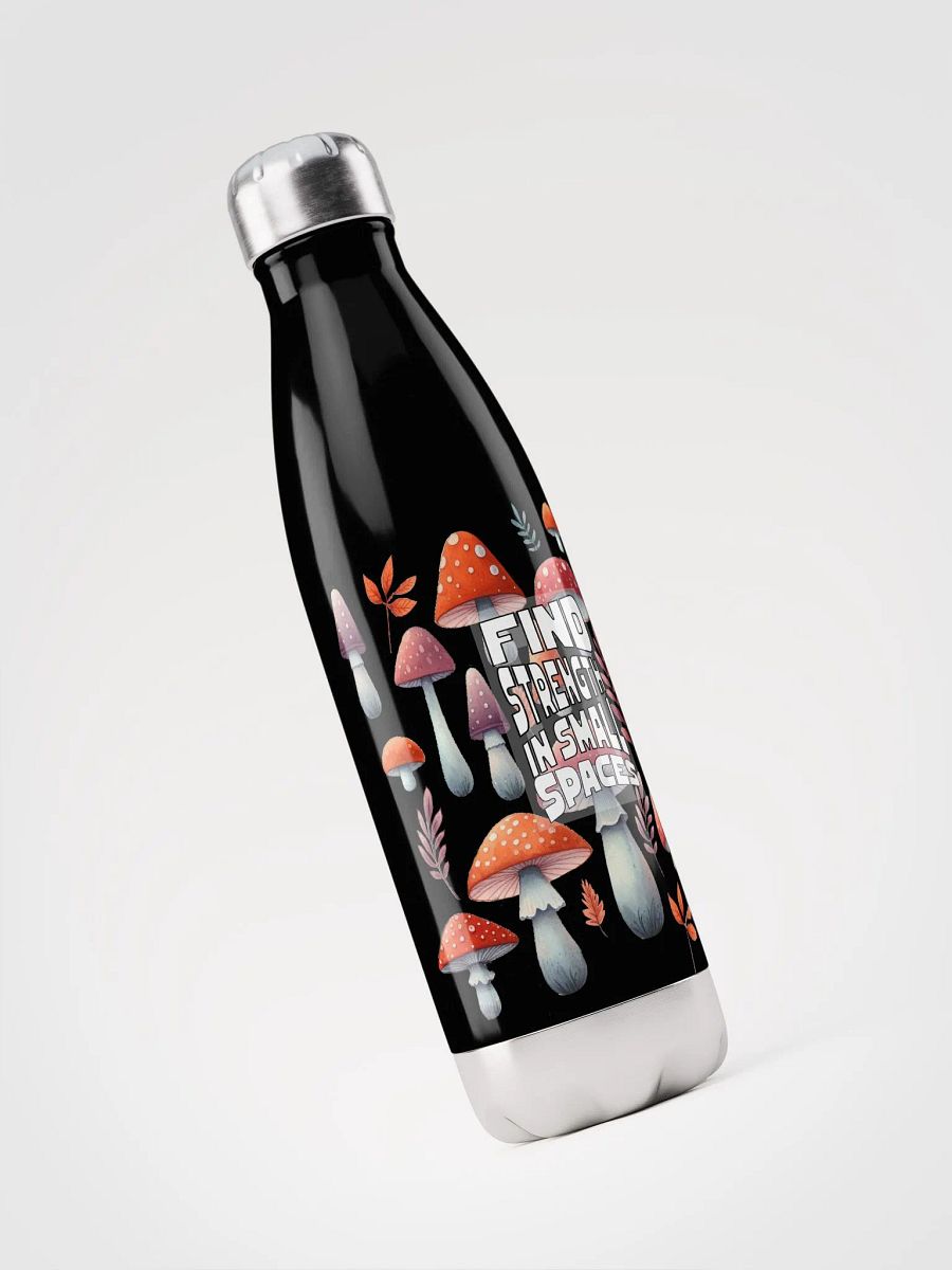 Find Strength Water Bottle - Mushroom Quote Bottle - Mushroom Lover Gift product image (3)