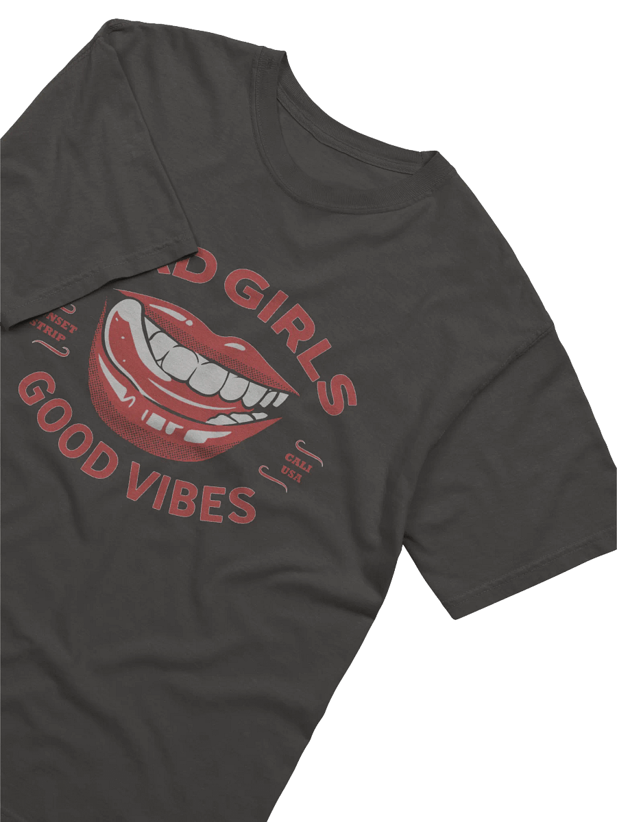 Bad Girls, Good Vibes Lips Drill T-Shirt product image (22)