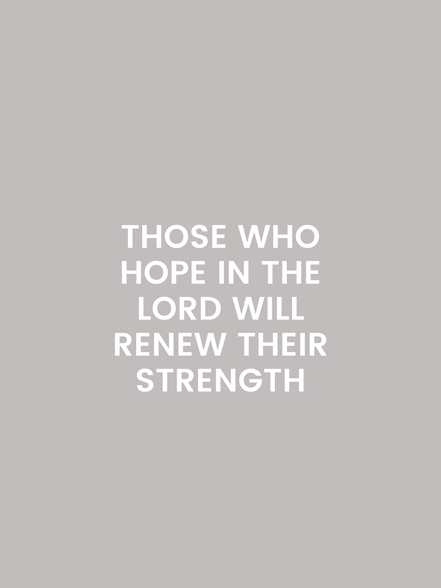 Those Who Hope In The Lord Will Renew Their Strength. product image (3)