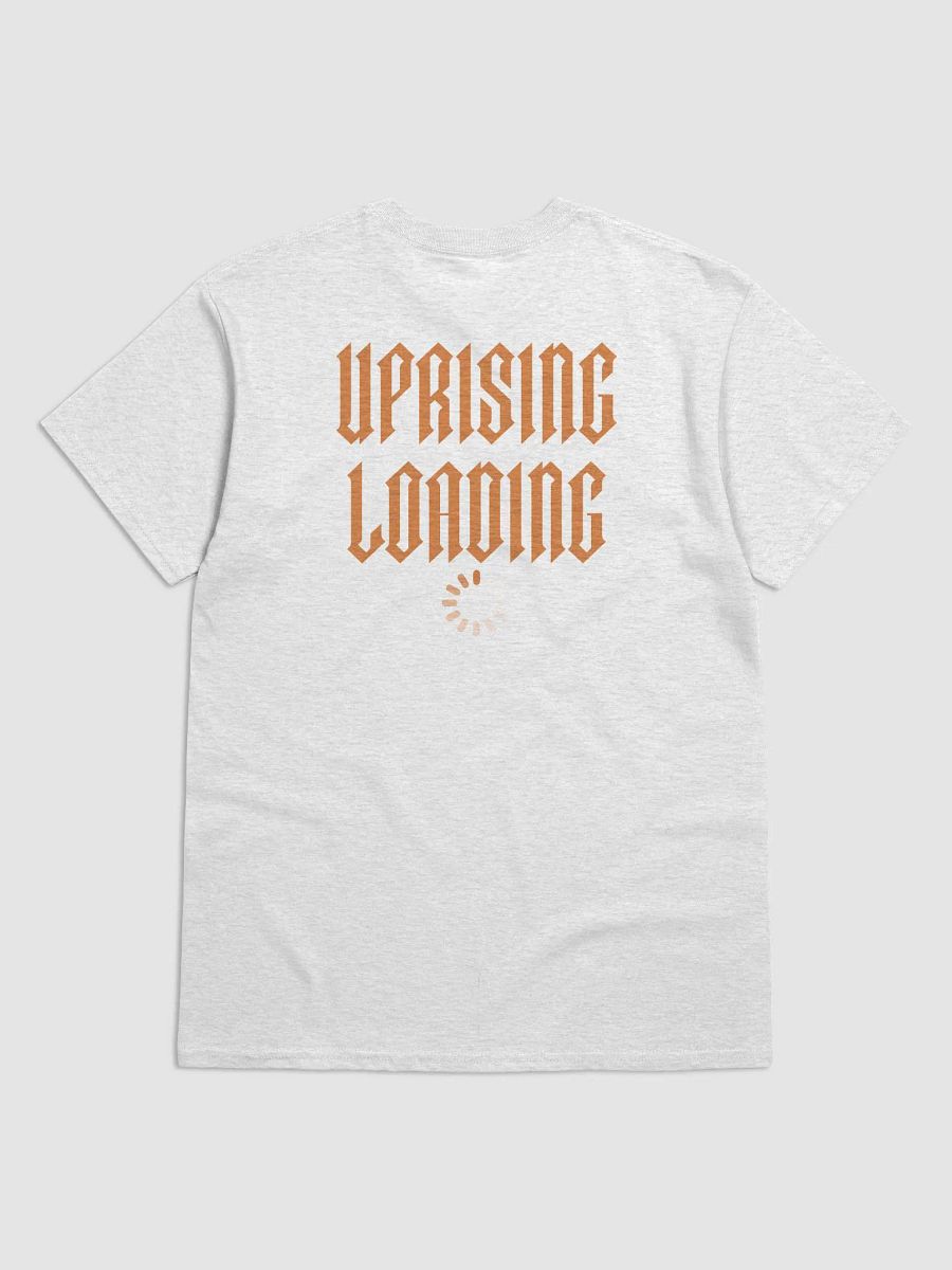 UPRISING LOADING T-Shirt product image (24)