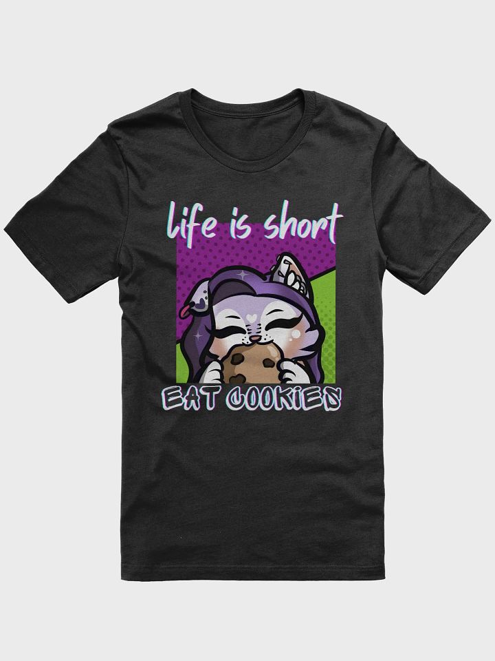 Life is short, Eat cookies teeshirt! product image (1)