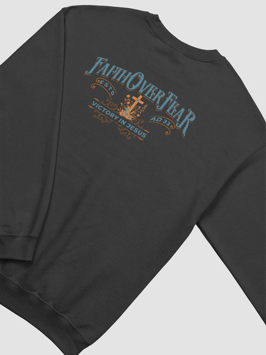 Faith Over Fear Sweatshirt - Back Print product image (4)