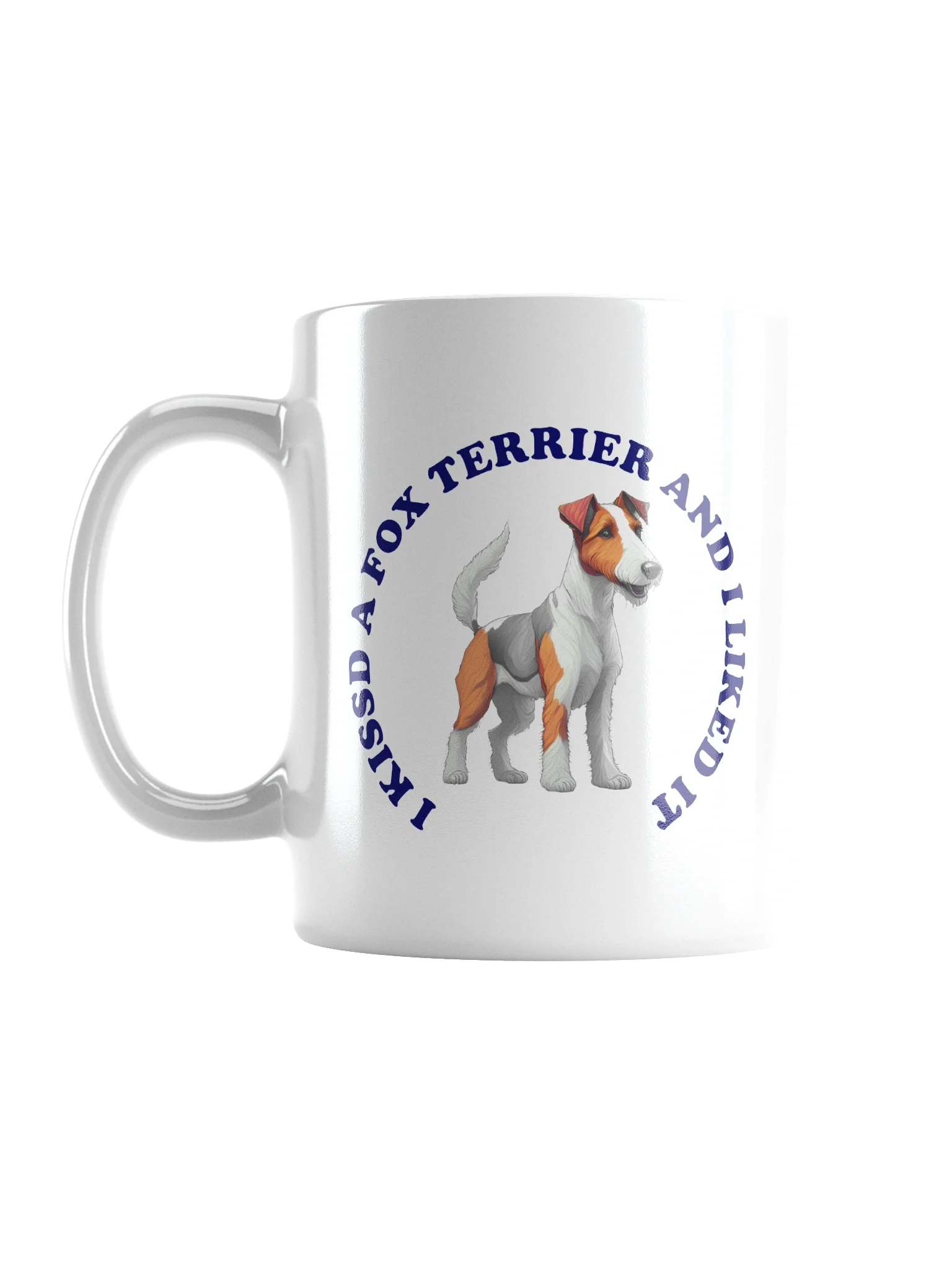I Kissed a Fox Terrier, Mug product image (1)