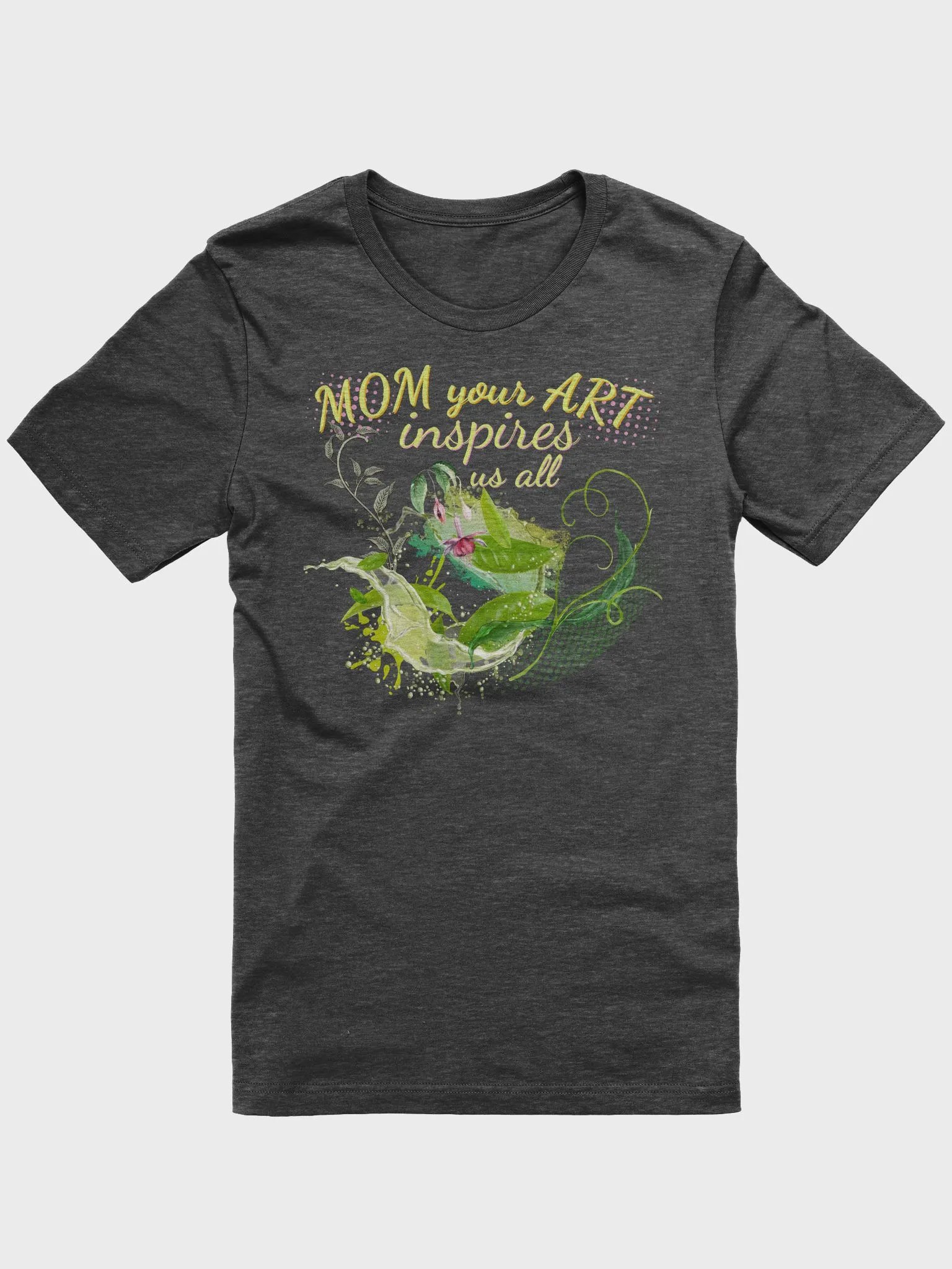 Mom your Art inspires us all T shirt product image (1)