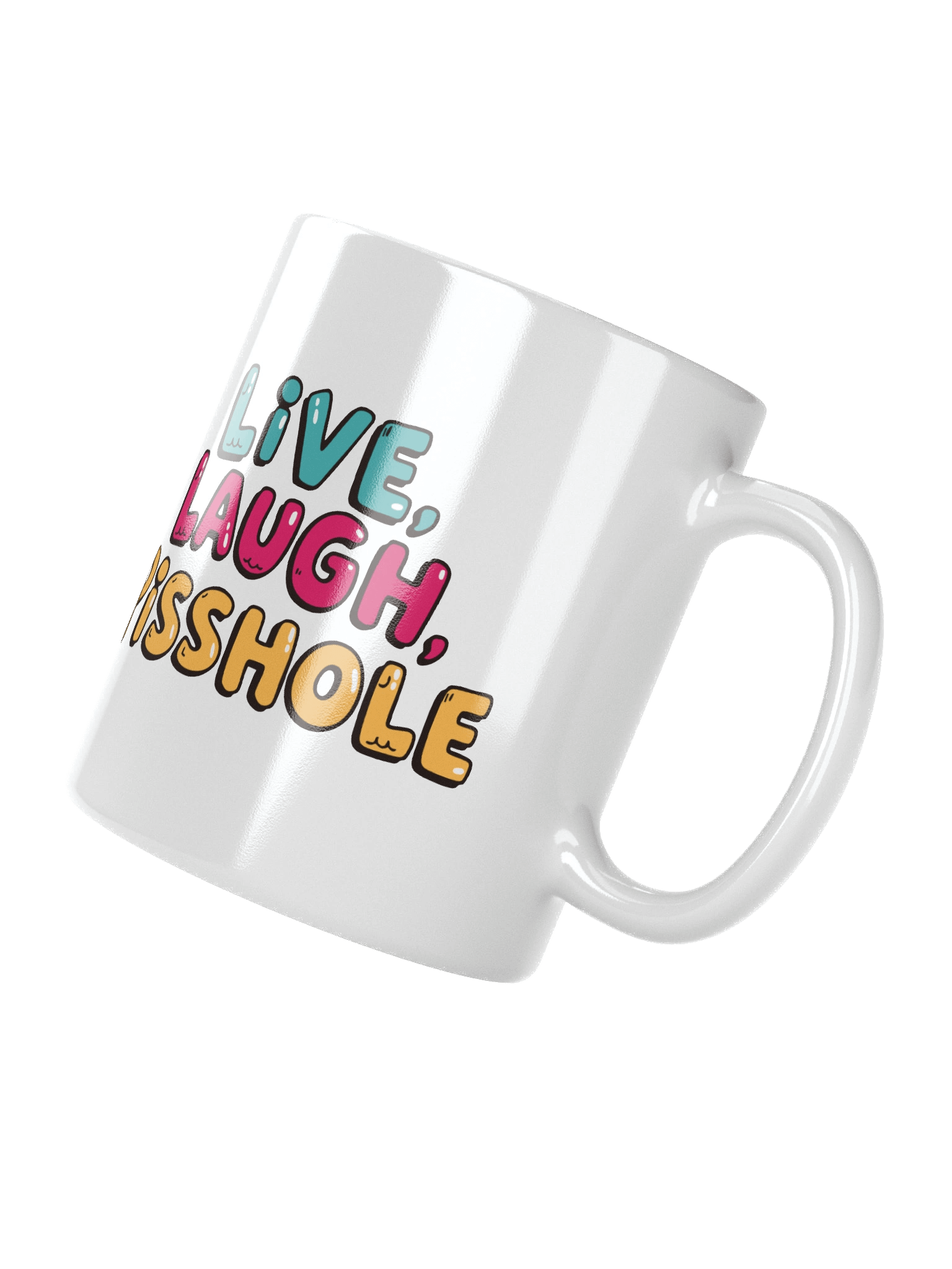 Live, Laugh, Pisshole White Glossy Mug product image (3)