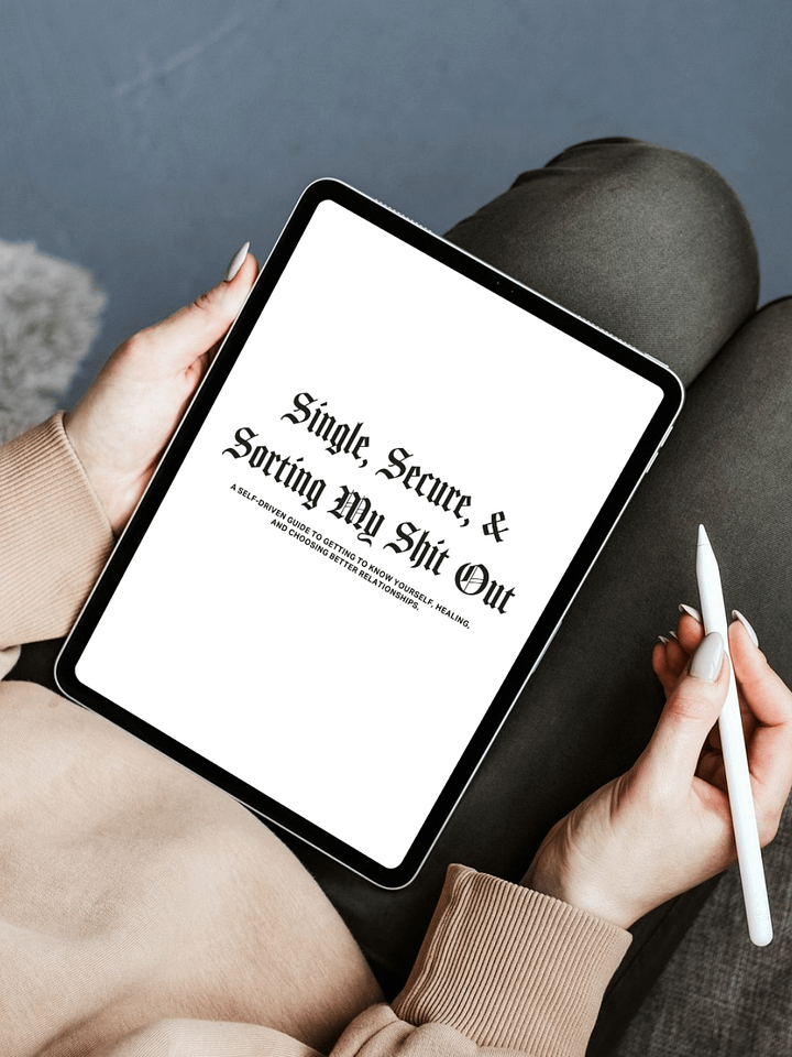 Single, Secure, & Sorting My Shit Out Digital Journal product image (1)
