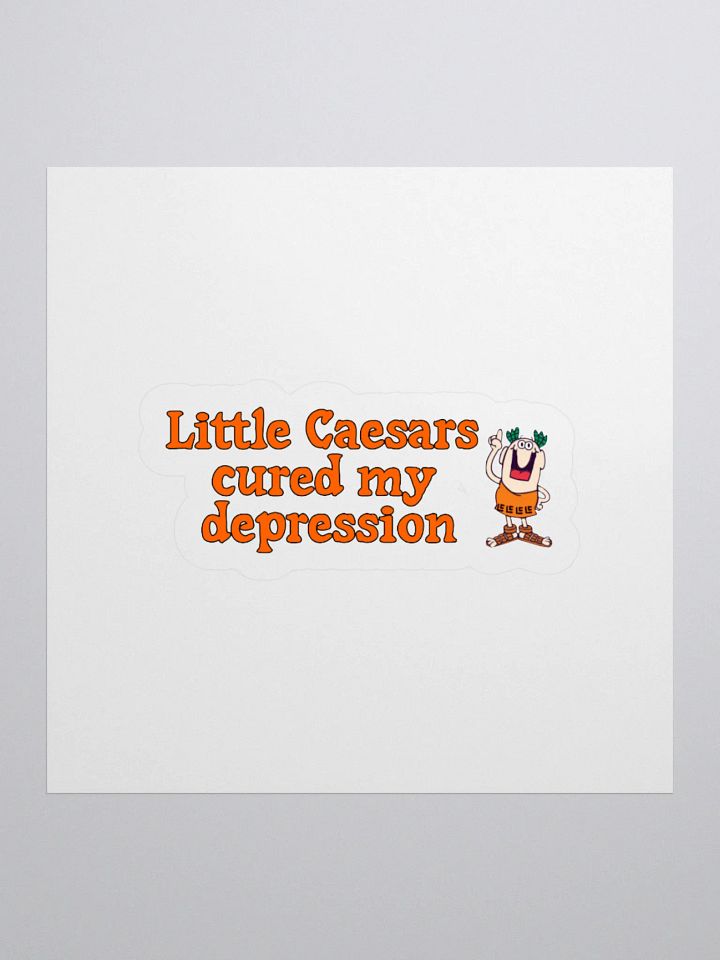 Little Caesars Cured My Depression Sticker product image (2)