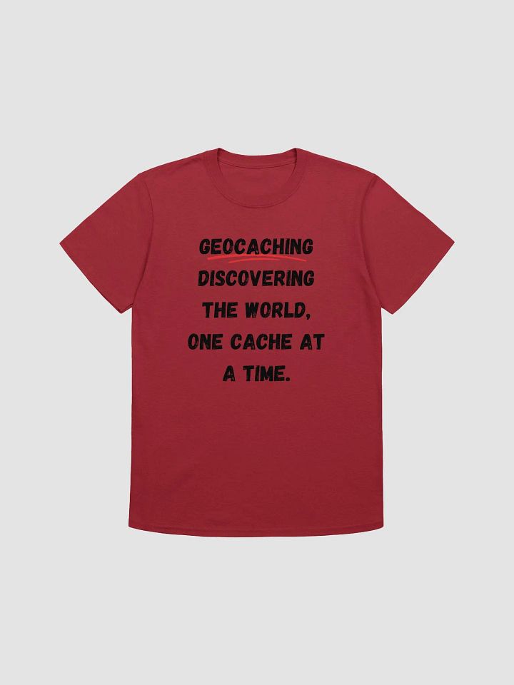 Geocaching: Discovering the world, one cache at a time - Explore the Outdoors with this T-Shirt product image (2)