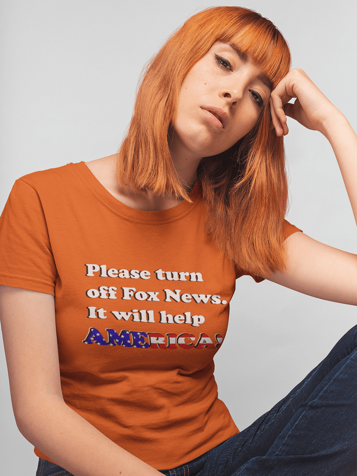 Please Turn Off Fox News. It Will Help America! (White) - T-Shirt product image (1)