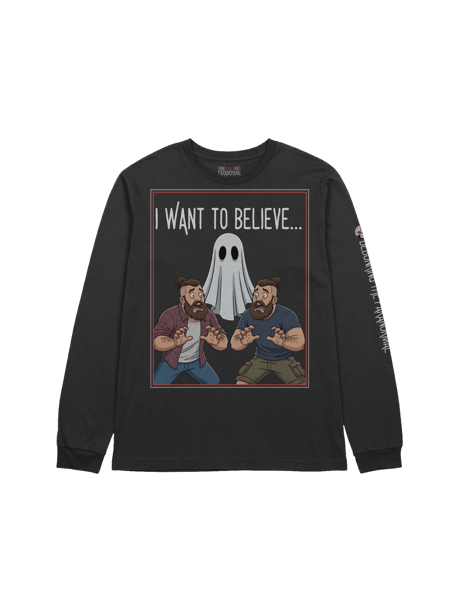 I Want to Believe… Long Sleeve T-Shirt product image (1)