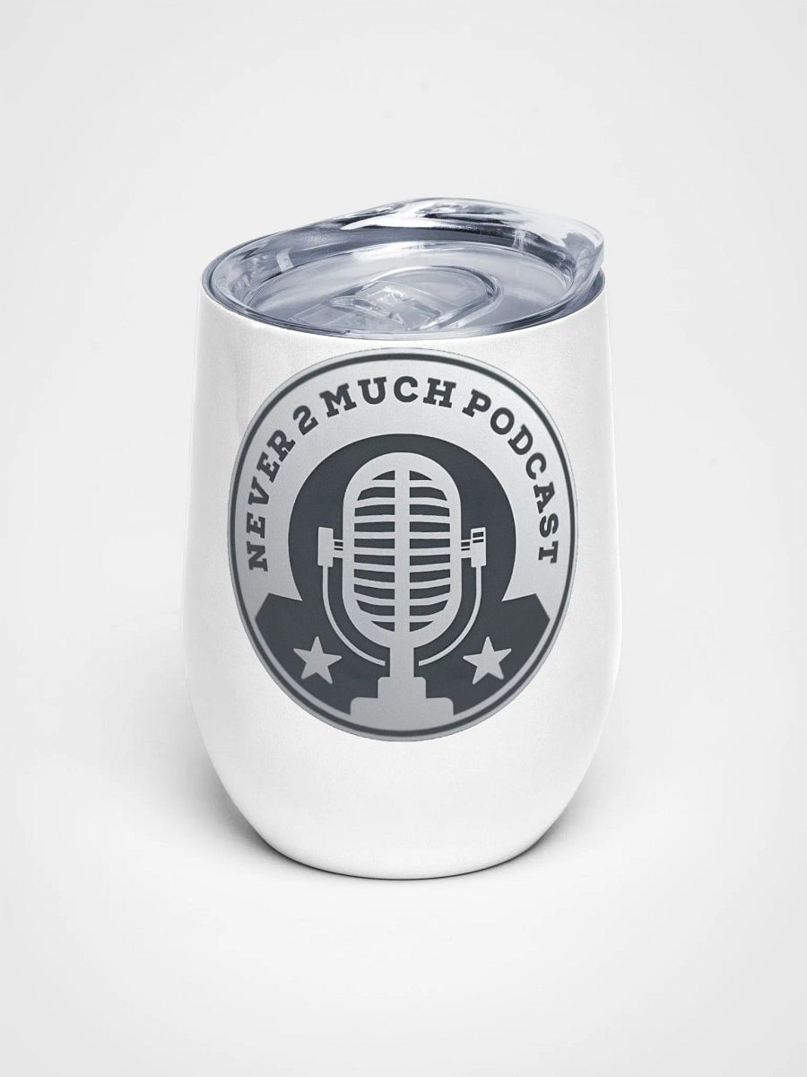 Never 2 Much Podcast Vintage Microphone Wine Tumbler product image (1)