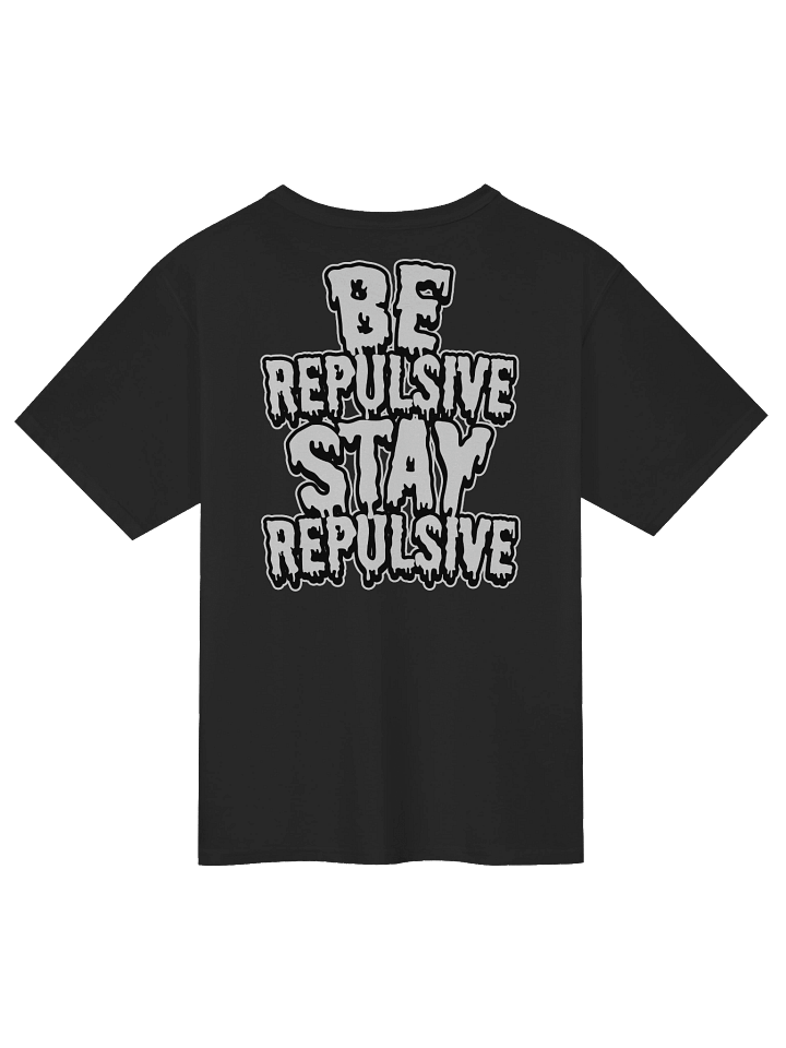 Repulsive “Be Repulsive, Stay Repulsive” - Premium Champion Tee product image (1)
