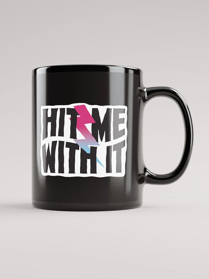 'Hit Me With It' mug - in black! product image (2)