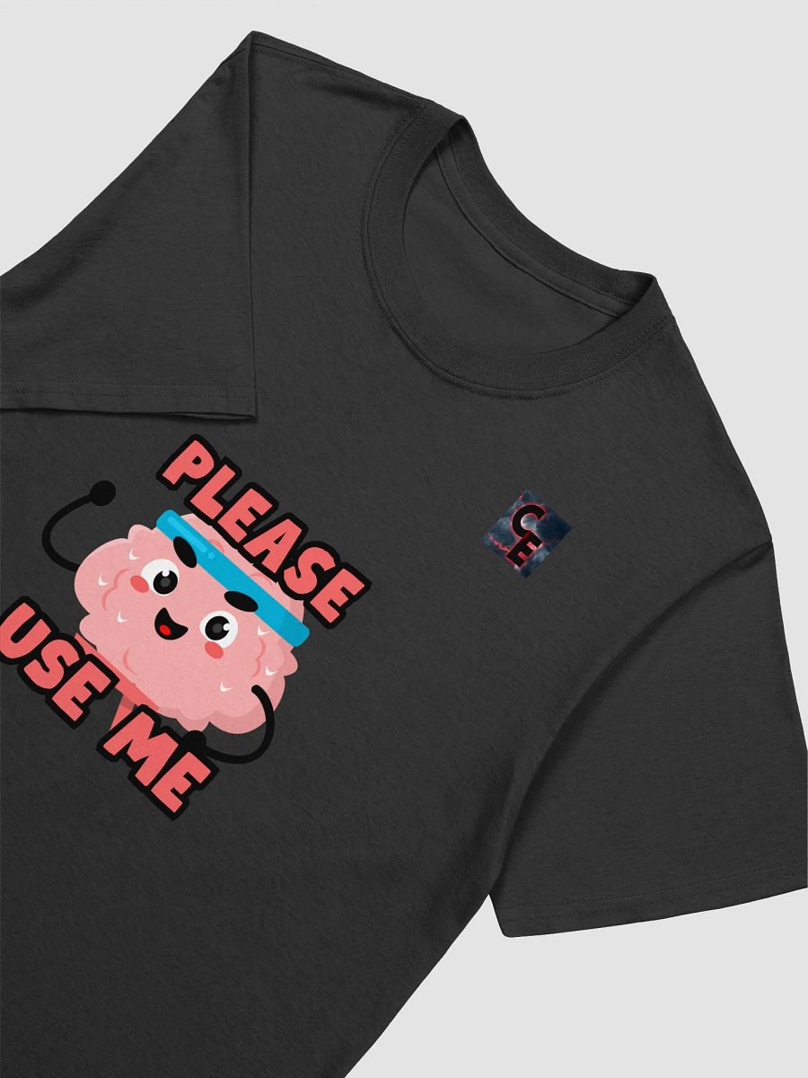 PLEASE USE ME T-Shirt product image (15)