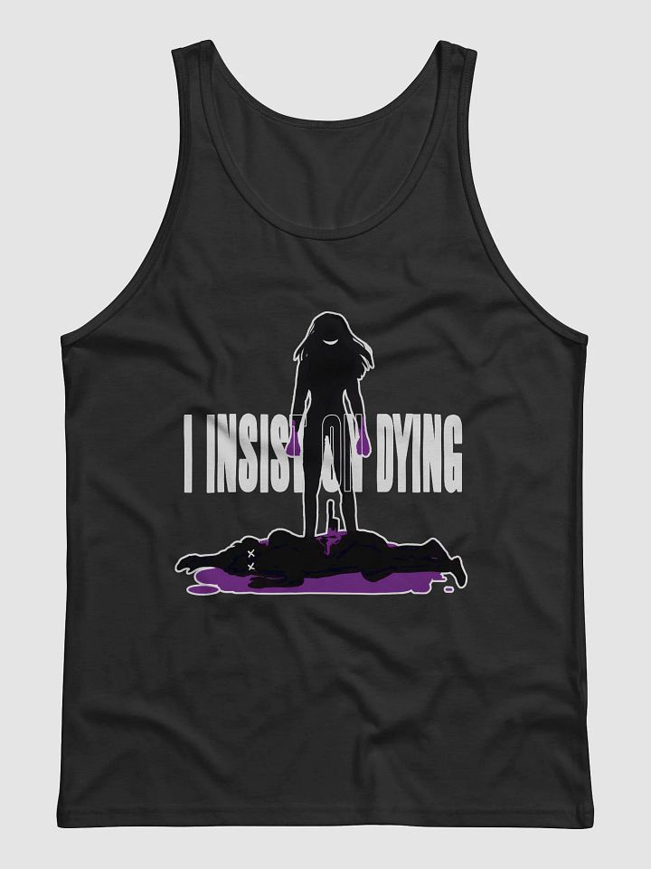 I Insist On Dying Tank Top M product image (1)