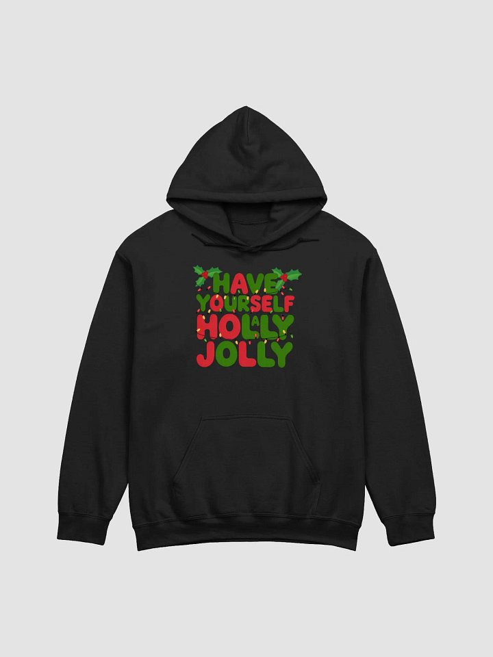 Have Yourself a Holly Jolly Christmas hoodie product image (4)