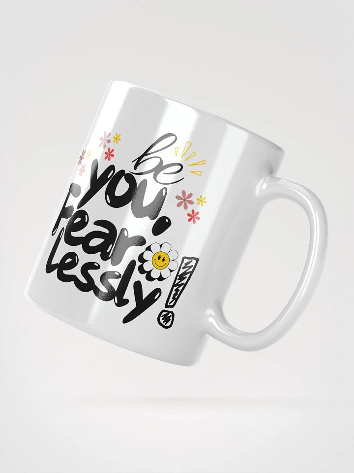 ‘Be You Fearlessly’ Mug product image (4)