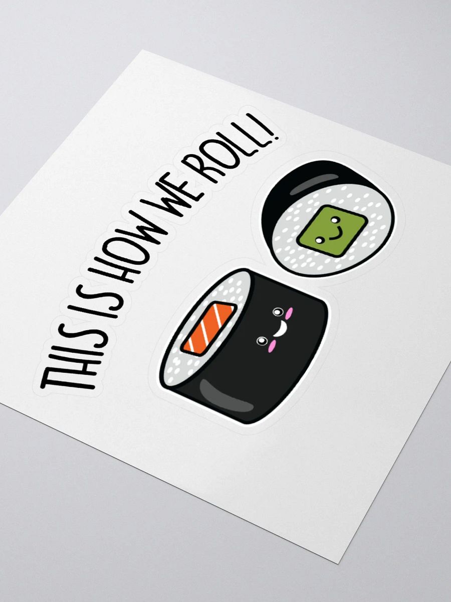 This Is How We Roll Sticker product image (3)