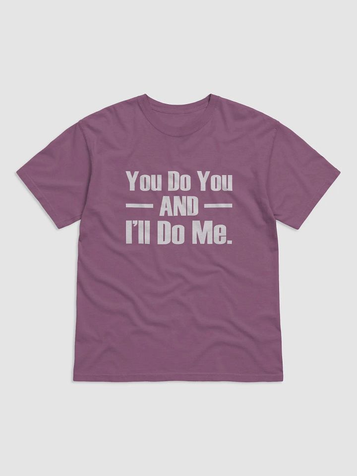 You Do You and I'll Do Me product image (3)