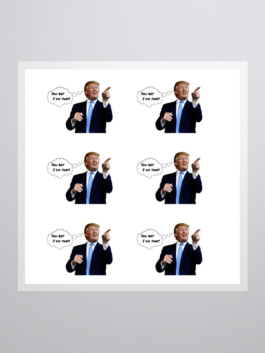 You Bet I Did That!-Kiss Cut Stickers product image (2)