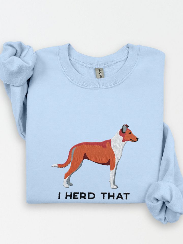 I Herd That Sweatshirt (Embroidered) of a Smooth Collie(Red) product image (1)