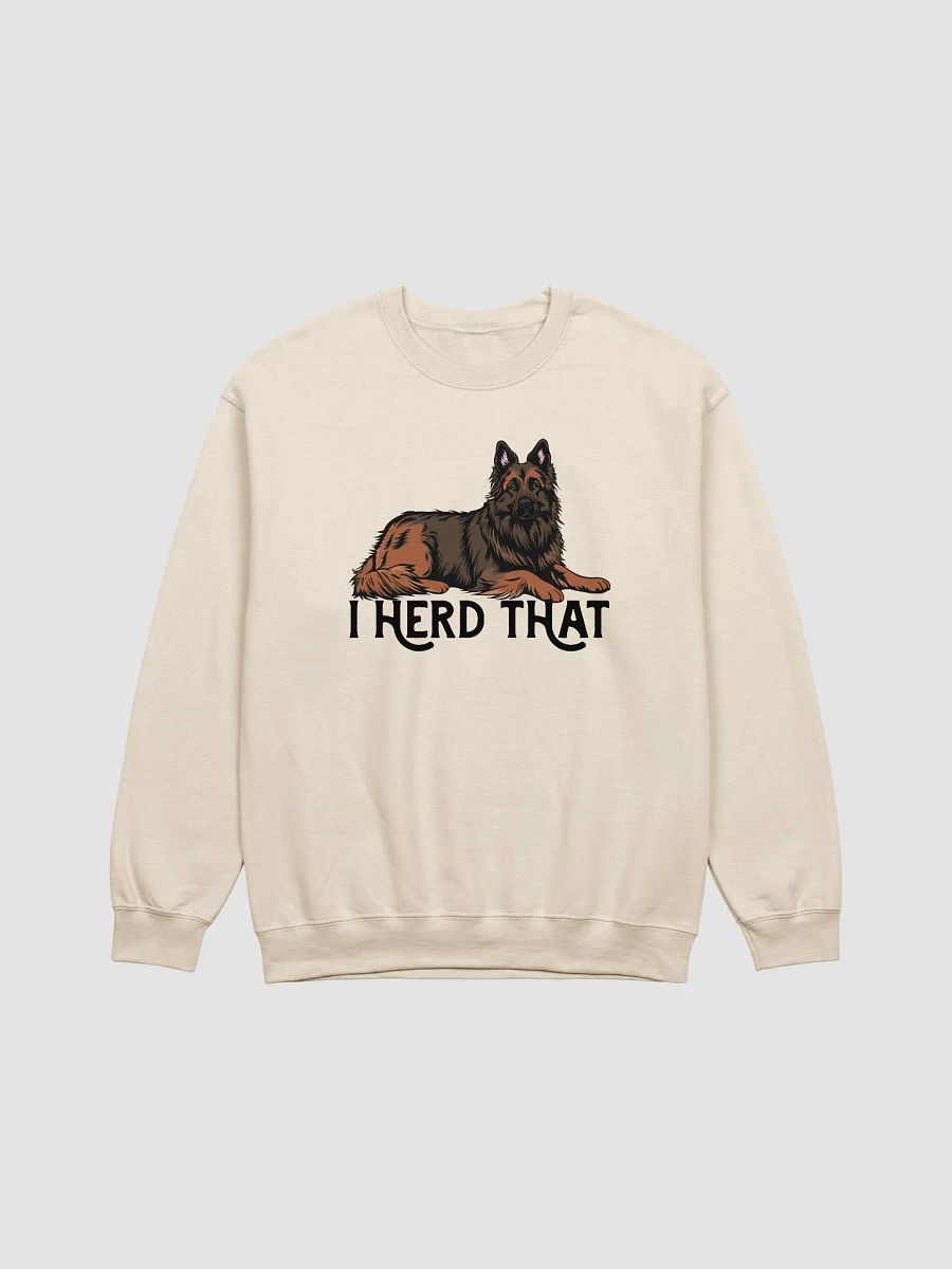 I Herd That Belgian Tervuren Sweatshirt | Funny Shirt for Herding Dog Owners product image (18)