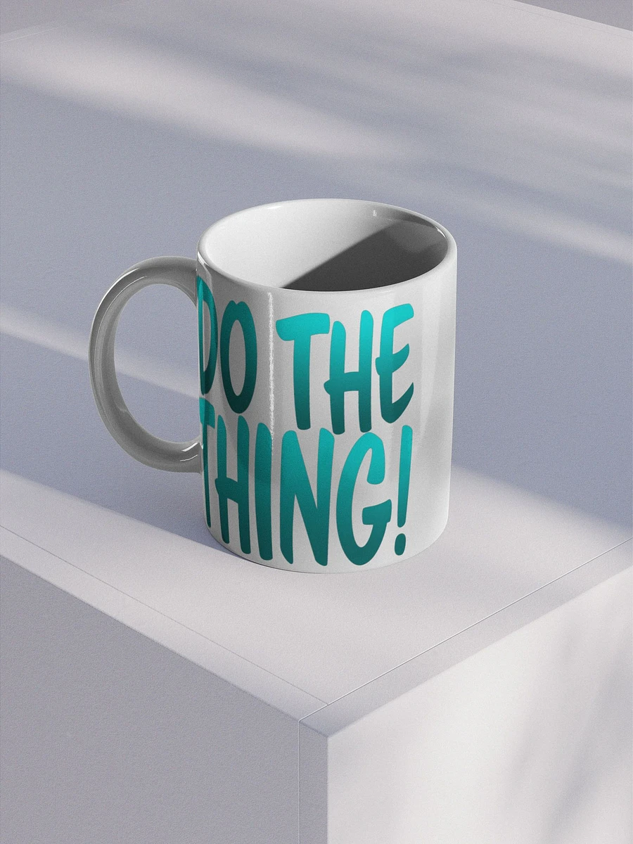 Do The Thing! Glossy Coffee Mug product image (1)