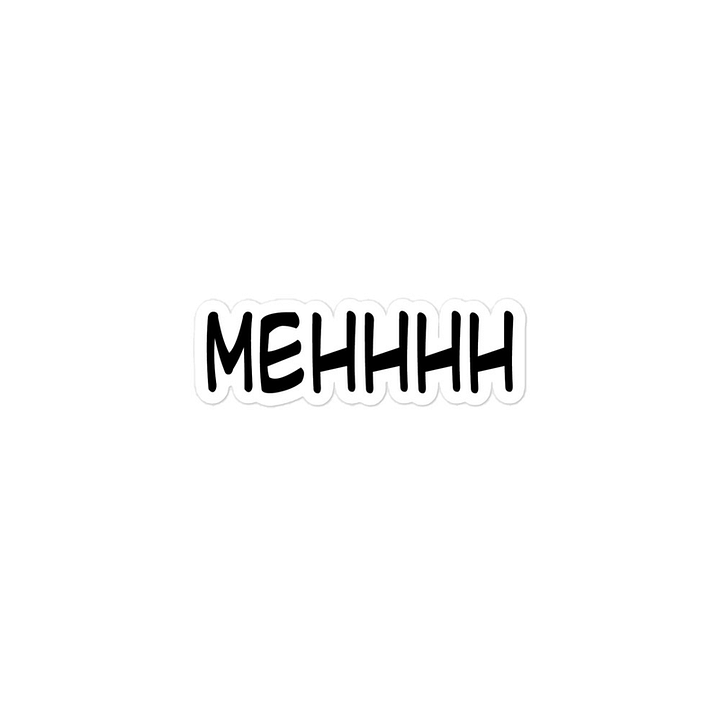 MEHHH STICKER product image (1)