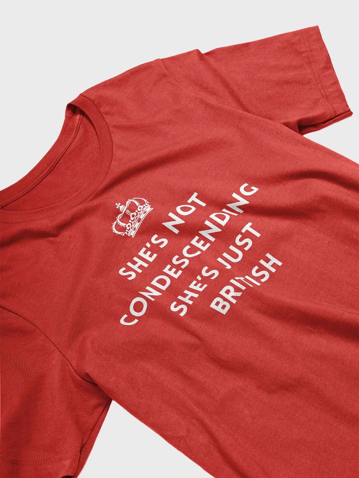 Condescending Supersoft T-Shirt product image (1)