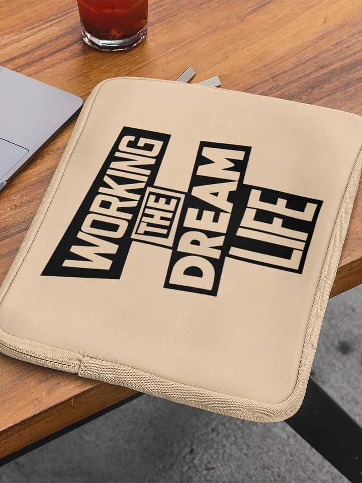 Premium Cream Laptop Sleeve – Working The Dream Life | Sleek, Protective & Leadership-Ready (13” & 15”) product image (1)