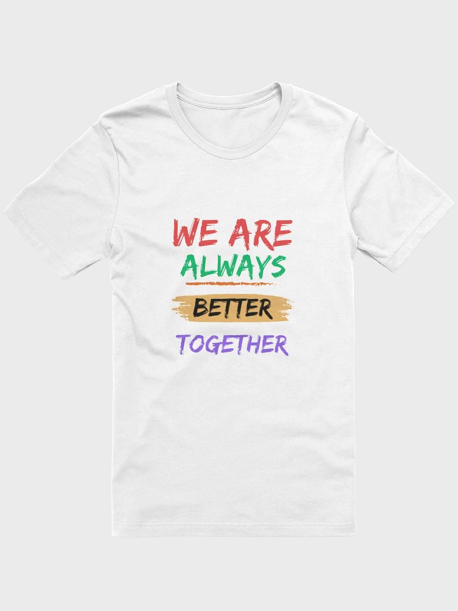 Kyburg60 - We Are Always Better Together T-shirt product image (1)