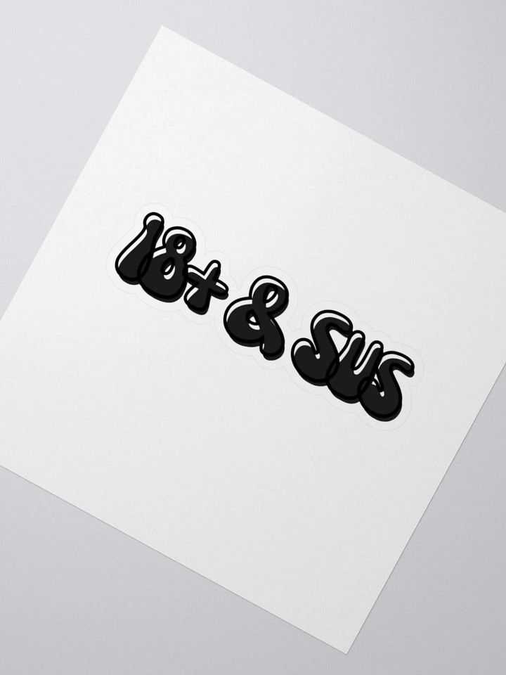 18+ & Sus Sticker, Black product image (5)