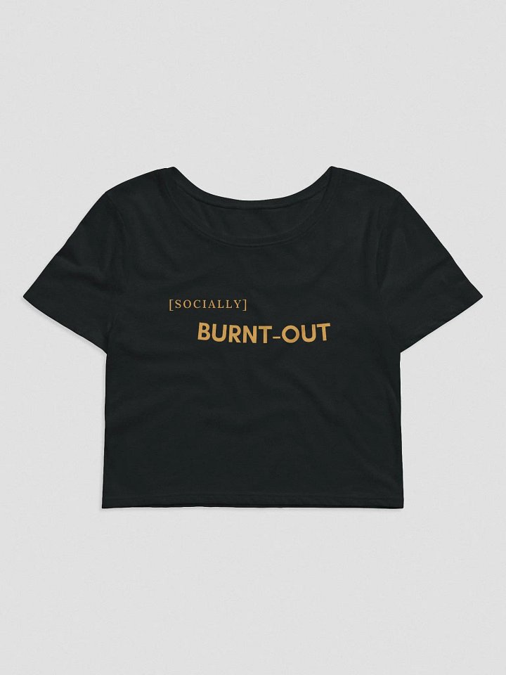 Socially Burnt-Out Cropped product image (2)