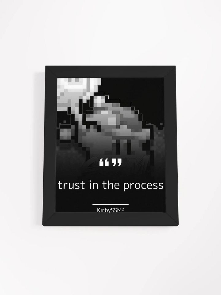 trust in the process framed poster product image (1)