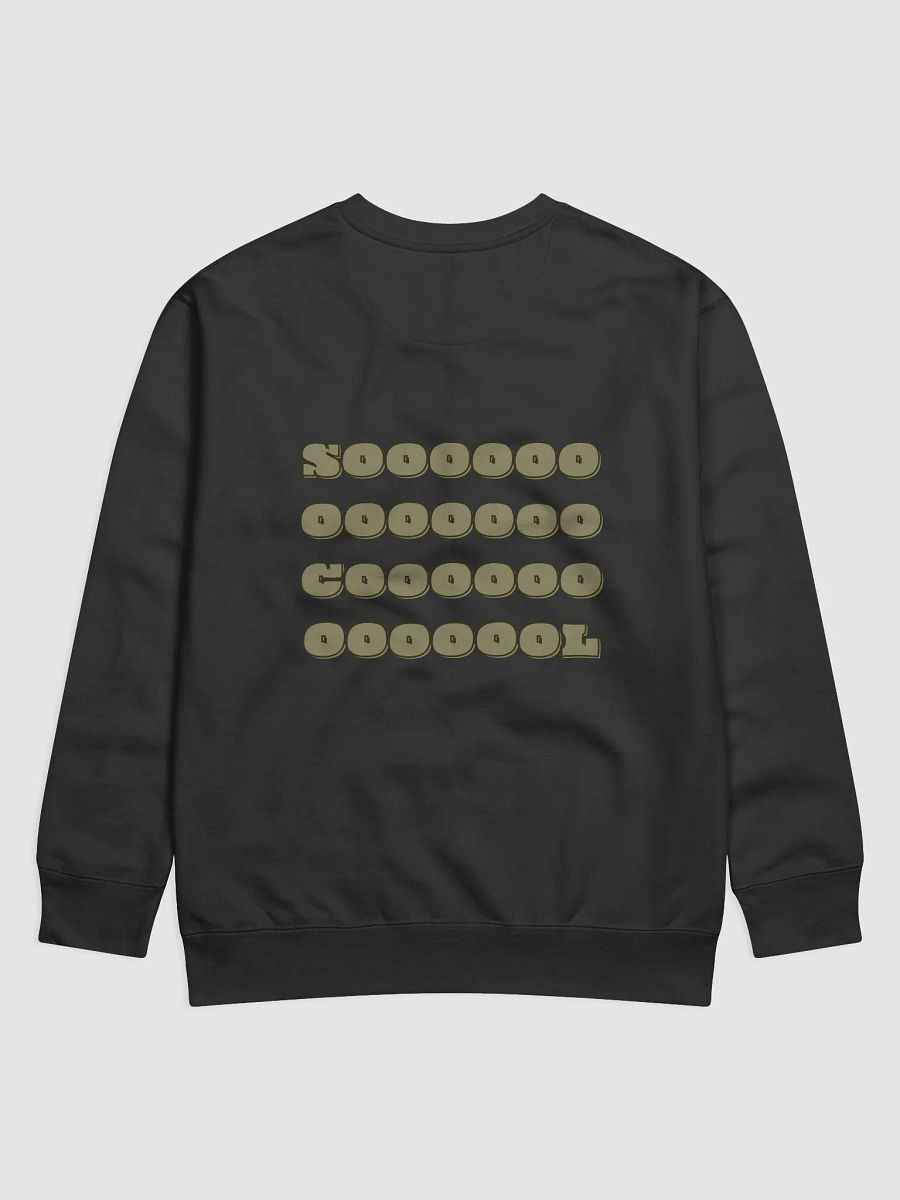 Chill Vibes So Cool Design Sweatshirt product image (2)