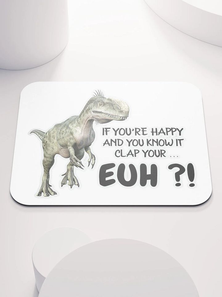 IF YOU'RE HAPPY AND YOU KNOW IT CLAP YOUR... EUH?! product image (1)