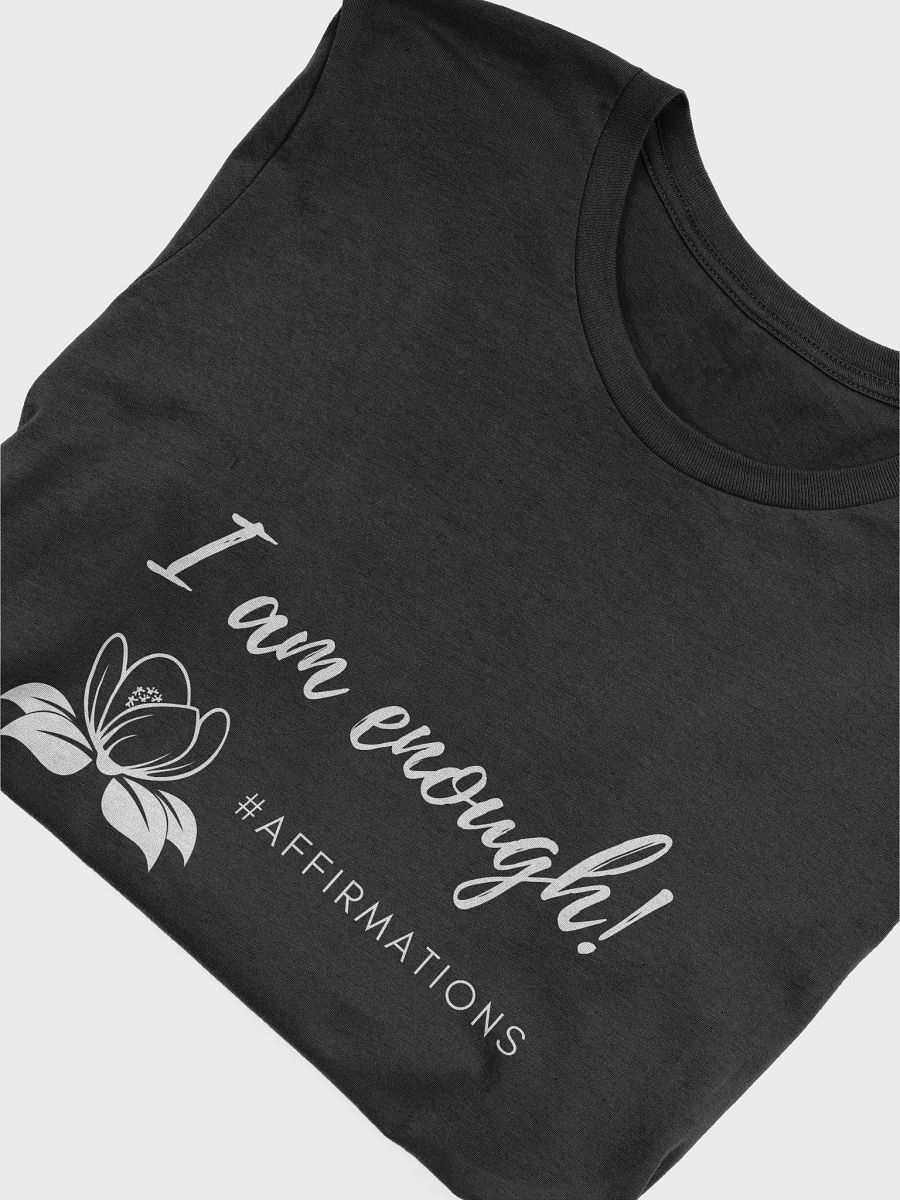 I am enough Unisex Super soft T-Shirt product image (29)