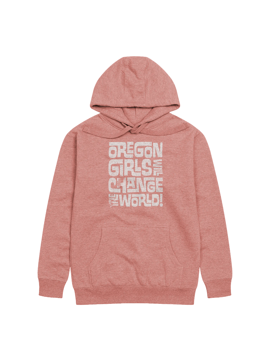 Oregon Girls Will Change The World - Hoodie product image (1)