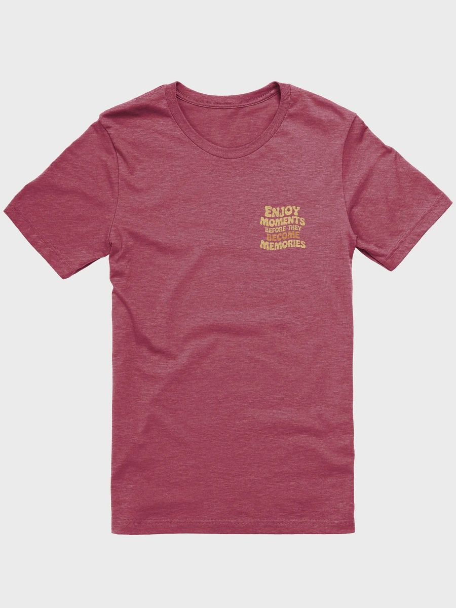 Enjoy Moments Before They Become Memories Gradient T-Shirt product image (22)