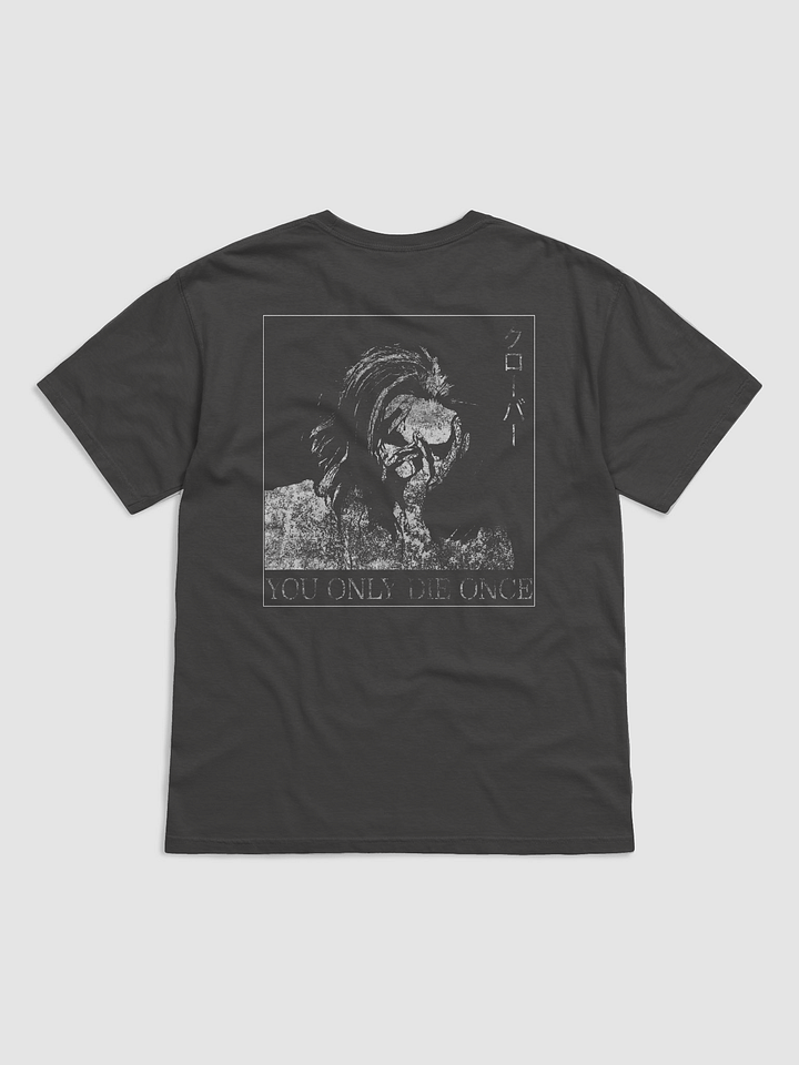 YOU ONLY DIE ONCE - Tee product image (2)