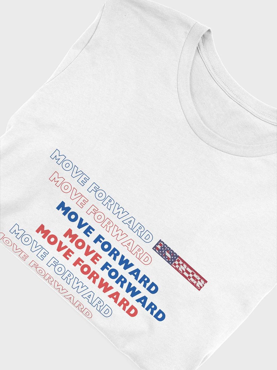 MOVE FORWARD - Don't Stand Still / Don't Fall Back T-Shirt product image (5)