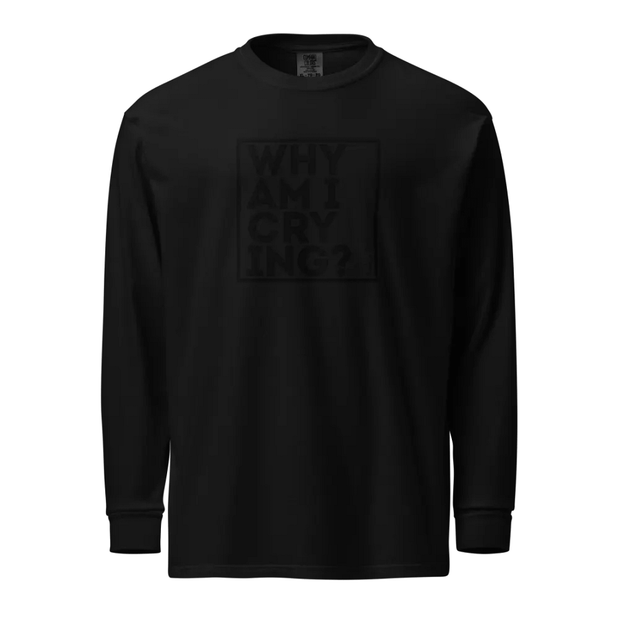 Why Am I Crying? Long Sleeve product image (1)